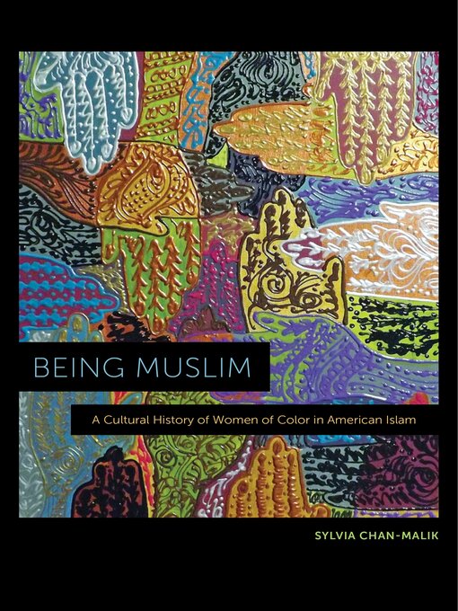 Title details for Being Muslim by Sylvia Chan-Malik - Available